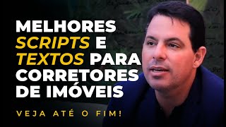 MELHORES SCRIPTS E TEXTOS PARA CORRETORES DE IMÓVEIS - Corretor de Imóveis