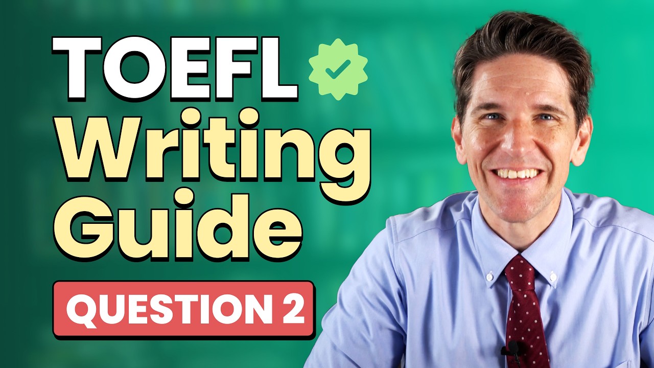 TOEFL Writing Question 2 Guide (2025) - SECRET FORMULA for 26+