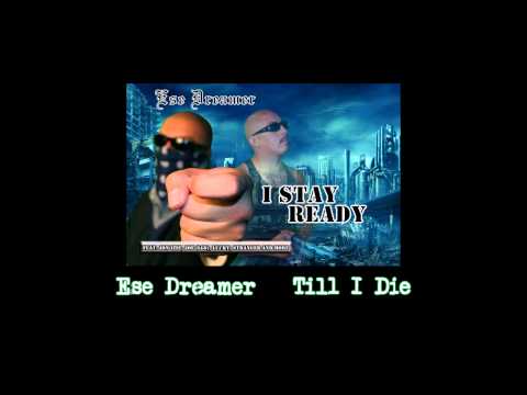 Ese Dreamer Till I Die Feat. Lil Sicko