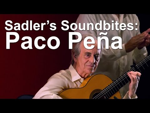 Paco Peña Flamenco Dance Company - Sadler's Soundbites