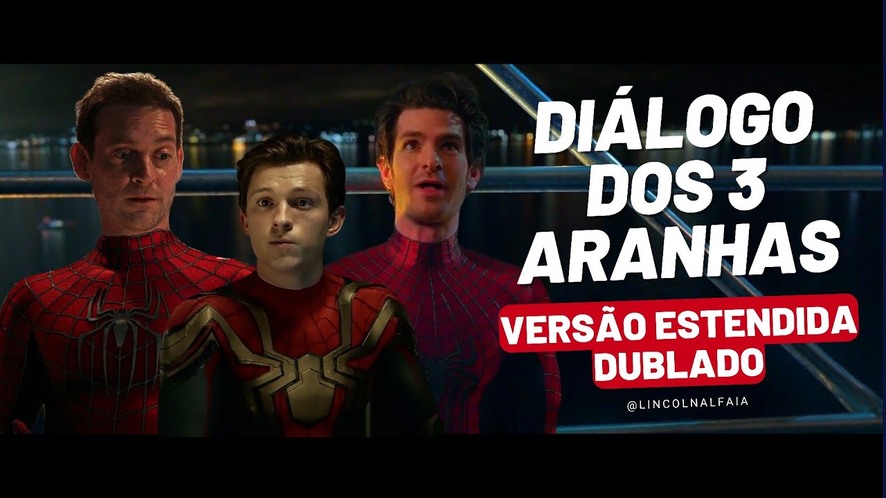 Diálogo dos 3 Aranhas - Versão Estendida - Homem Aranha: Sem Volta para Casa (2022) - Dublado (HD)