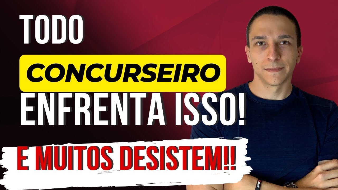 DESAFIOS NOS ESTUDOS que fazem com que MUITOS DESISTAM de Concursos Públicos [Pode ser o seu caso!]