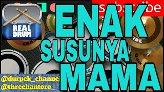 Download lagu ENAK SUSUNYA MAMA ( COVER REAL DRUM ) TUTORIAL !!!😎👍 mp3