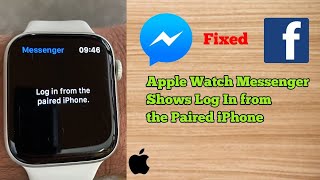 Apple Watch Facebook Messenger Shows Log in From the  Paired iPhone in iOS 13.5 - Here