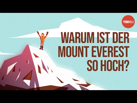 Warum ist der Mount Everest so hoch? - Michele Koppes