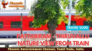 Train Travel Vlog | Pattabiram - Thiruvallur | #phoenixentertainmentchennai