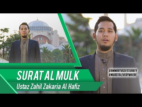 Goes To Turkey | Ustaz Zahil Zakaria al-Hafiz | Surat Al Mulk