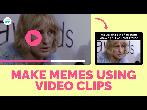 How to Create a Meme Using a Video Clip (Using Free Online Tools)