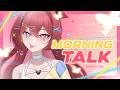 ⋆.°🦋「Morning Talk」- BANGUN WOY BANGUN #vtuberid