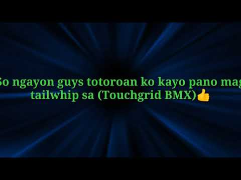 HOW TO TAILWHIP IN TOUCHGRIND BMX