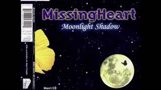 Missing Heart - Moonlight Shadow (Club Version) [1997]