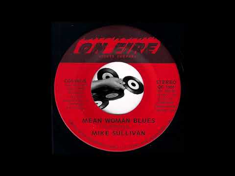 Mike Sullivan - Mean Woman Blues (Elvis Presley Cover) [On Fire] Obscure Rock'N'Roll 45