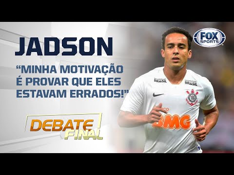 JADSON NÃO ESCONDE MÁGOA PELA SAÍDA DO CORINTHIANS