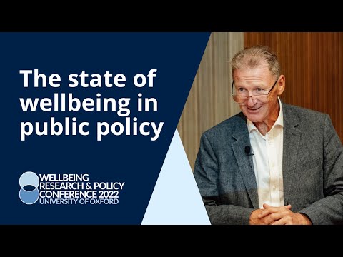 The state of wellbeing in public policy | Lord Gus O'Donnell | University of Oxford 2022