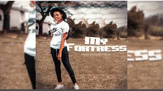 Official Song By Lorraine Cute Zimbili &quot;My Fortress&quot;