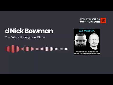 Techno DJ Mix / Set by Ramkka, DJ Wank and Nick Bowman - The Future Underground Show (Part 2)