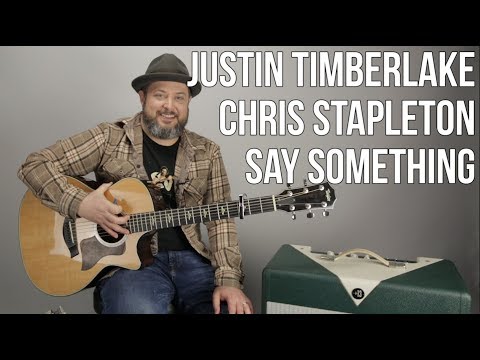 Justin Timberlake and Chris Stapleton "Say Something" Easy Acoustic Song Guitar Lesson