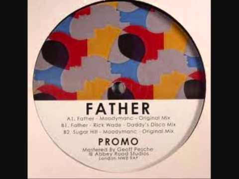 Moodymanc.-Father ( Rick Wade Daddys Disco Mix)