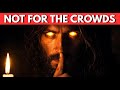 What Jesus Only Explained to His Inner Circle (Not for the Crowd)
