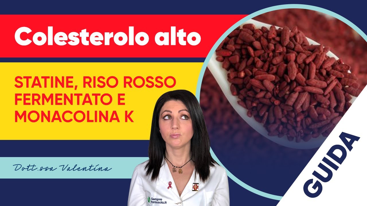 Colesterolo alto: le cose da sapere su statine, riso rosso fermentato e monacolina K