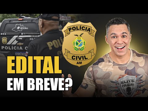 [PC AM] A EXPECTATIVA DE UM NOVO EDITAL
