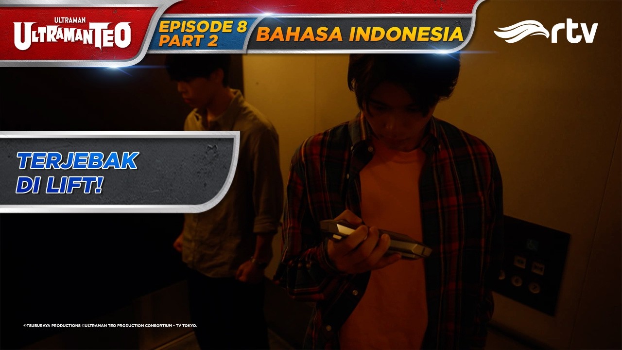 ULTRAMAN TEO RTV | TERJEBAK DI LIFT | EPISODE 08 PART 2