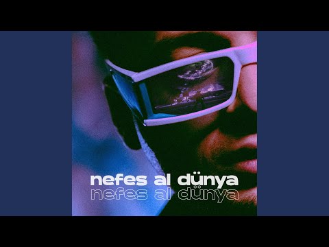 Nefes Al Dünya