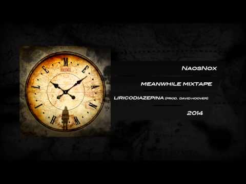 NaosNox - Liricodiazepina (prod.David Hoover)
