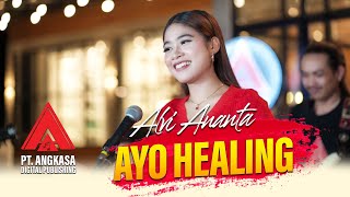 Download lagu Alvi Ananta - Ayo Healing | Dangdut  mp3