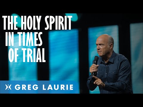 The Refreshment of the Spirit in Times of Trial (With Greg Laurie)