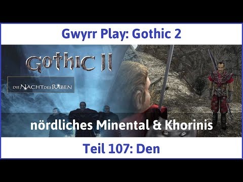 Gothic 2 Teil 107: Den - Let's Play