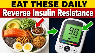 10 Foods That May Reverse Insulin Resistance Naturally (Most People Ignore #1)