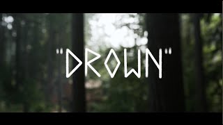 SION - &quot;Drown&quot; (Official Music Video)