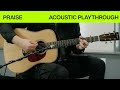 Praise | Official Acoustic Guitar Playthrough | Elevation Worship