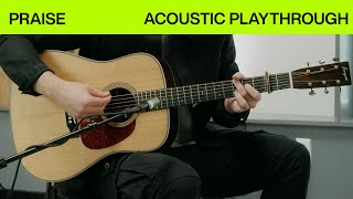 Praise  Official Acoustic Guitar Playthrough  Elev