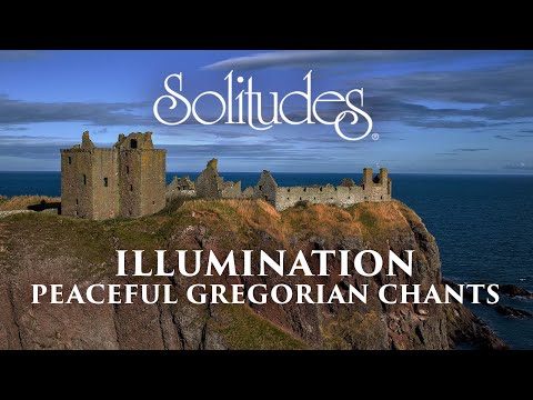 Dan Gibson’s Solitudes - Credo III | Illumination: Peaceful Gregorian Chants
