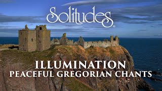Dan Gibson’s Solitudes - Credo III | Illumination: Peaceful Gregorian Chants
