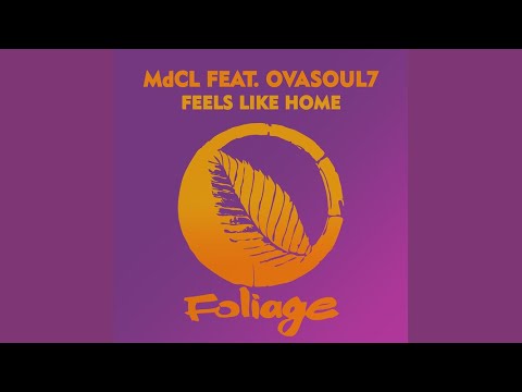 MdCL, Ovasoul7 - Feels Like Home (Frankie Feliciano Ricanstruction Vocal Mix)