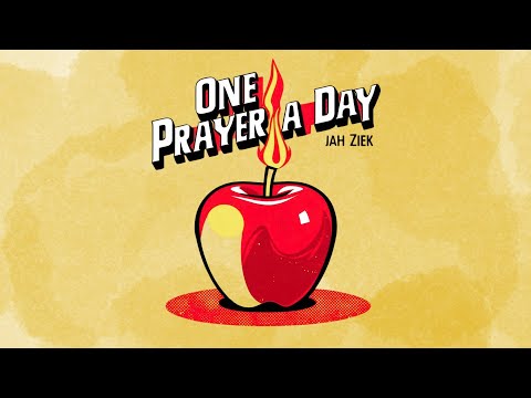 Jah Ziek - One Prayer a Day (Official Lyrics Video)