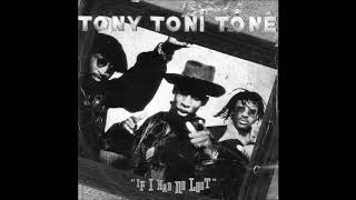 Tony! Toni! Toné! - If I Had No Loot (Chopped &amp; Screwed) [Request]