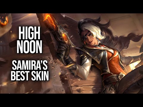 High Noon Samira is an absolute perfect fit for the character || Best & Worst Skins