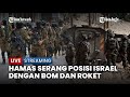 Israel Diserang Hamas Kerusakan Dilaporkan Di Beberapa Titik