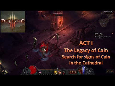 [*/\*] Diablo III - ACT I - The Legacy of Cain - Cathedral Level I (Demon Hunter)