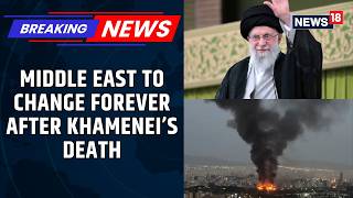 Iran Confirms Khamenei’s Death After US-Israel Strikes | Middle East Impact Explained | News18