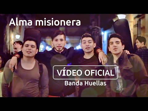 Alma misionera - Banda Huellas