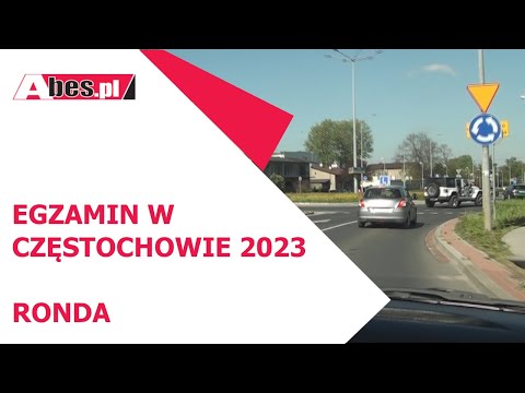 Trasy egzaminacyjne w Częstochowie w 2023r cz. 1 - Ronda