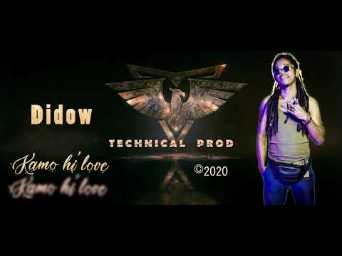 Didow - Kamo hi'Love  ( Technical Prod )