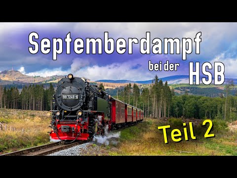 September Steam with the HSB 2022 - Part 2