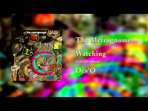 The Metrognomes - Watching