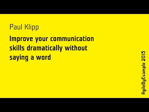 ABE15 Paul Klipp: Improve your communication skills dramatically without saying a word